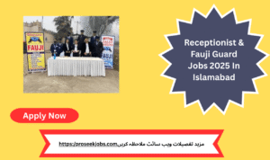 Apply for Receptionist and Fauji Guard jobs in Islamabad 2025 today and start a fulfilling career