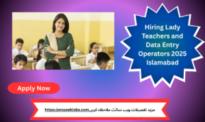 Lady Teacher and Data Entry Jobs 2025 in Islamabad – Apply Online Today!