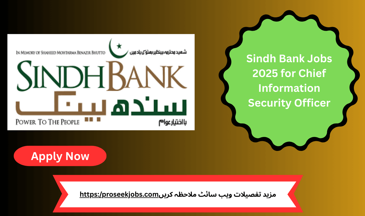 Chief Information Security Officer jobs at Sindh Bank Karachi – Apply now before 24 May 2025.