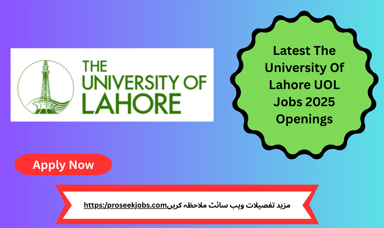 Apply Now for The University of Lahore UOL Jobs 2025 – Professors and Lecturers Required in Lahore