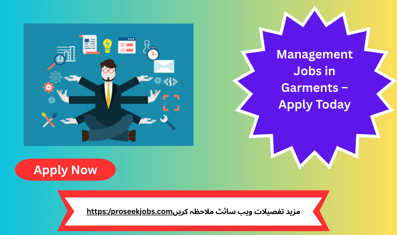 Apply now for top-level management roles in Lahore’s leading garments factory—career growth and stability await!