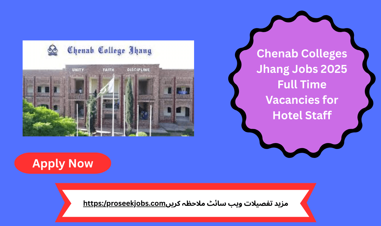 Hotel job vacancies at Chenab Colleges Jhang 2025