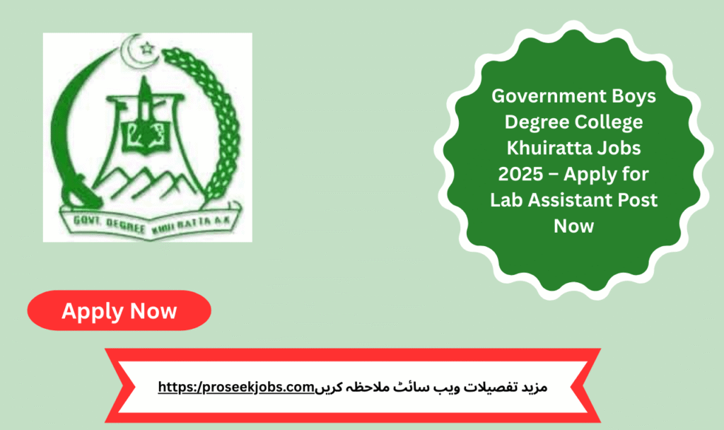 Government Boys Degree College Khuiratta Jobs 2025 – Lab Assistant Vacancy AJK