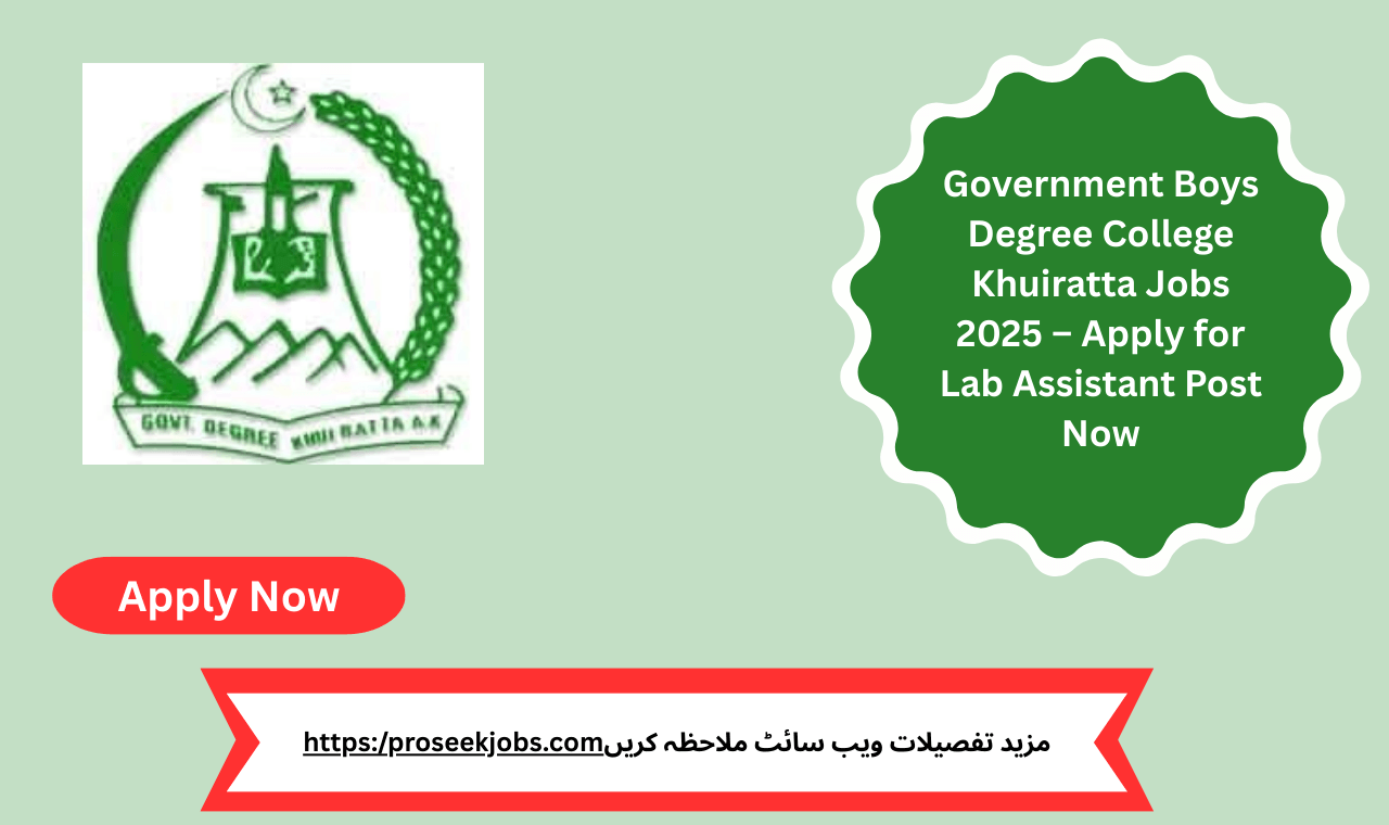 Government Boys Degree College Khuiratta Jobs 2025 – Lab Assistant Vacancy AJK