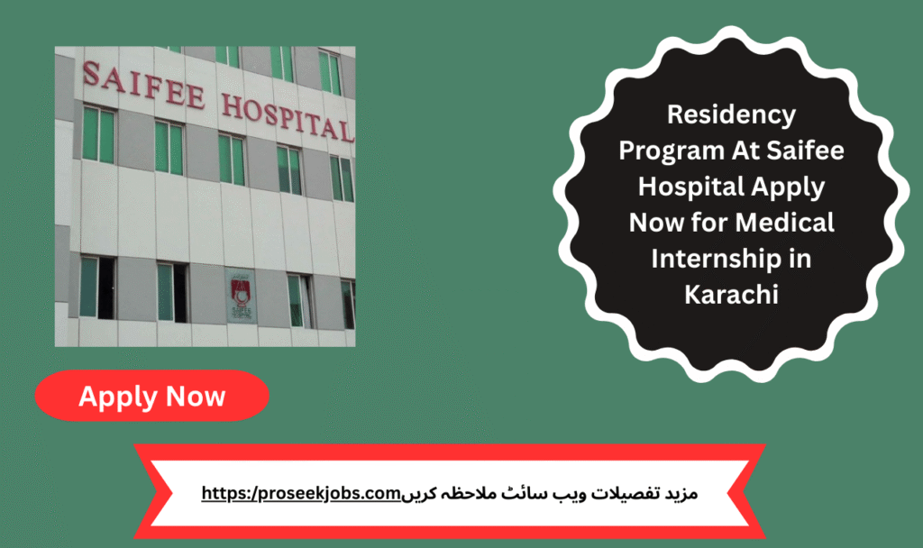 Residency Program At Saifee Hospital Karachi 2025 for MBBS Graduates