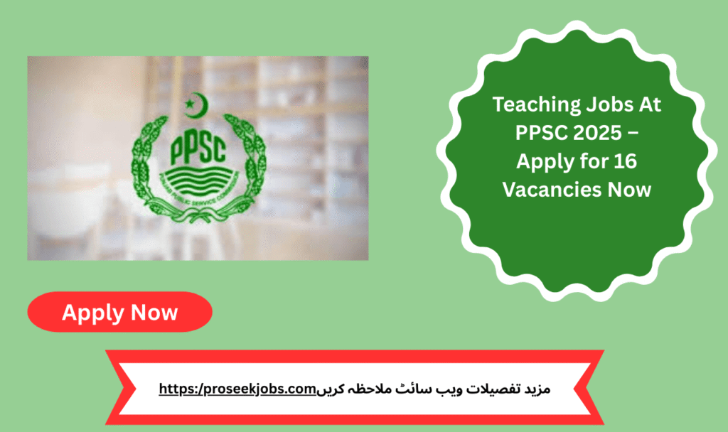 Teaching Jobs At PPSC 2025 Associate Professor Vacancies