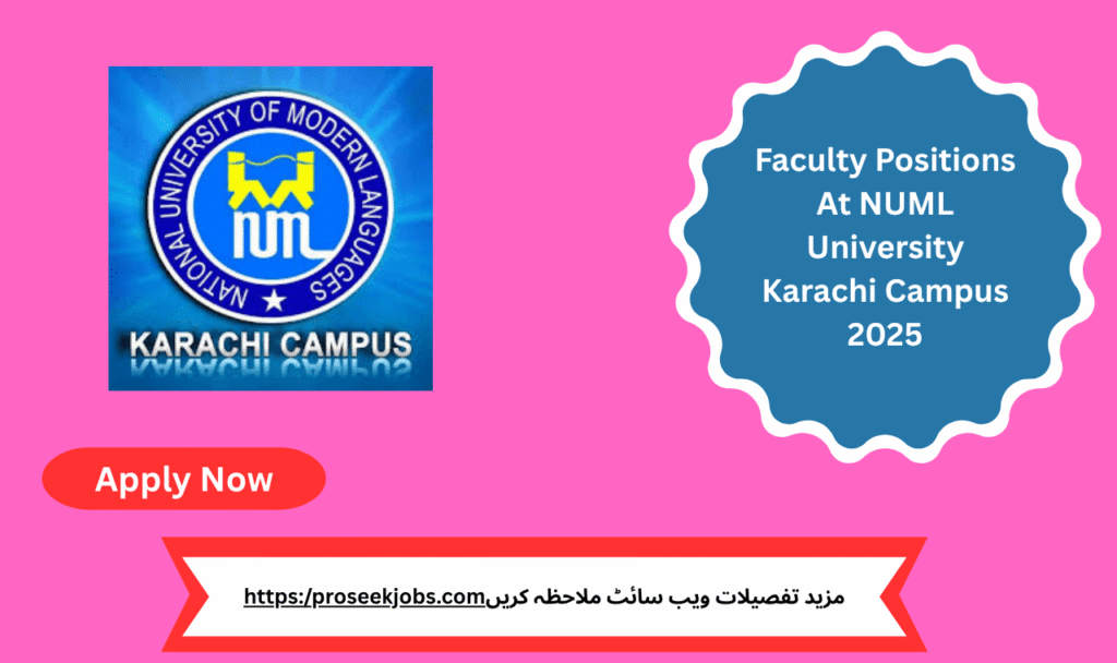 Faculty Positions At NUML University Karachi Campus 2025 – Apply Now for Lecturer and Assistant Professor Jobs in Sindh