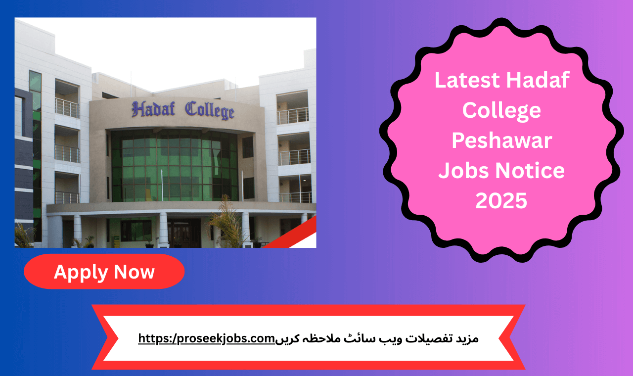 Hadaf College Peshawar hiring lecturers and principal – May 2025 education jobs in Pakistan