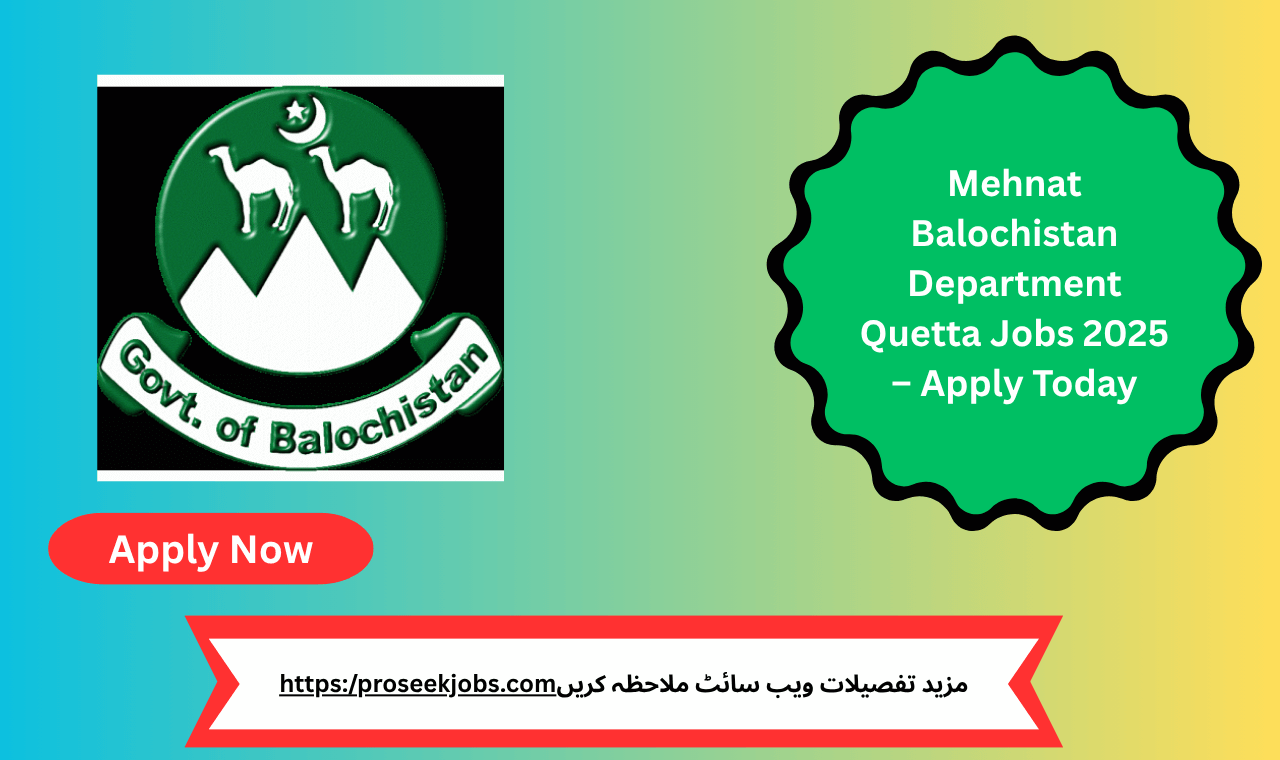 Mehnat Balochistan Department Quetta Jobs 2025 – Government Hiring Notice with Multiple Vacancies