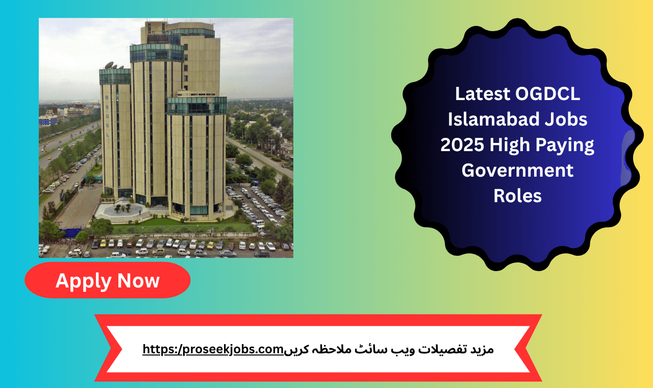 OGDCL Islamabad Jobs 2025 – Apply for Management Roles in Islamabad