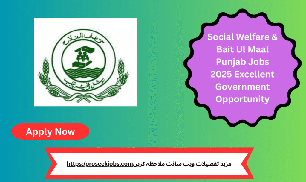 Social Welfare Bait Ul Maal Jobs 2025 in Lahore recruitment announcement
