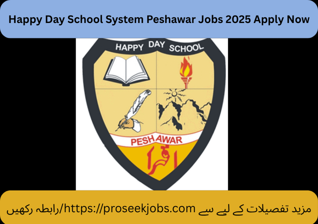 Happy Day School System Peshawar Jobs 2025 Apply Now