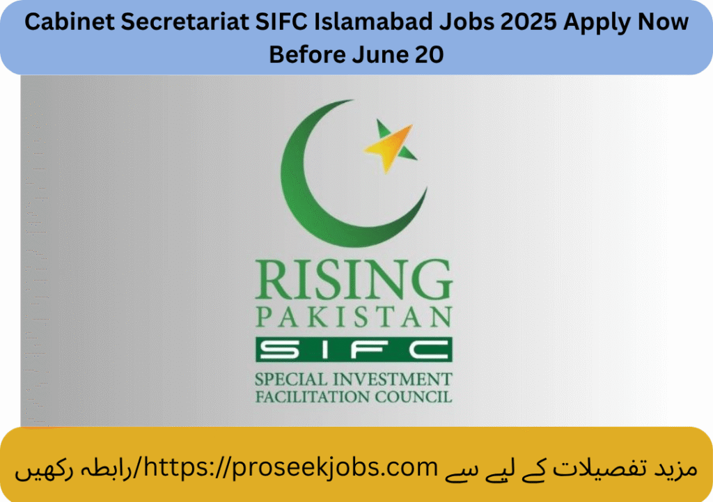 Cabinet Secretariat SIFC Islamabad Jobs 2025 Apply Now Before June 20