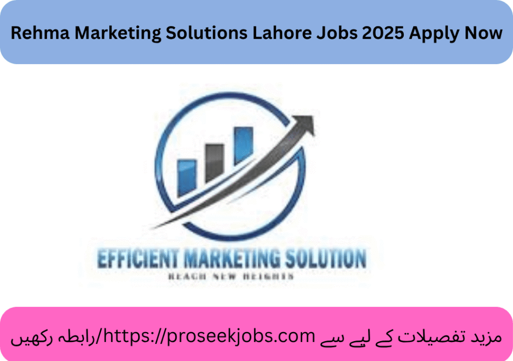 Rehma Marketing Solutions Lahore Jobs 2025 Apply Now