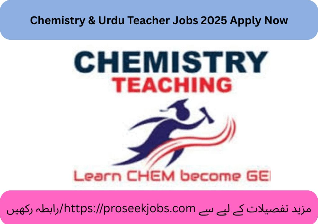 Chemistry & Urdu Teacher Jobs 2025 Apply Now
