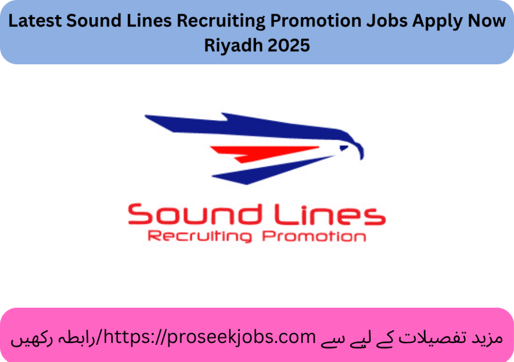 Latest Sound Lines Recruiting Promotion Jobs Apply Now Riyadh 2025