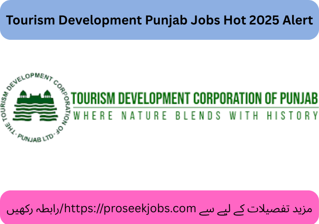 Tourism Development Punjab Jobs Hot 2025 Alert