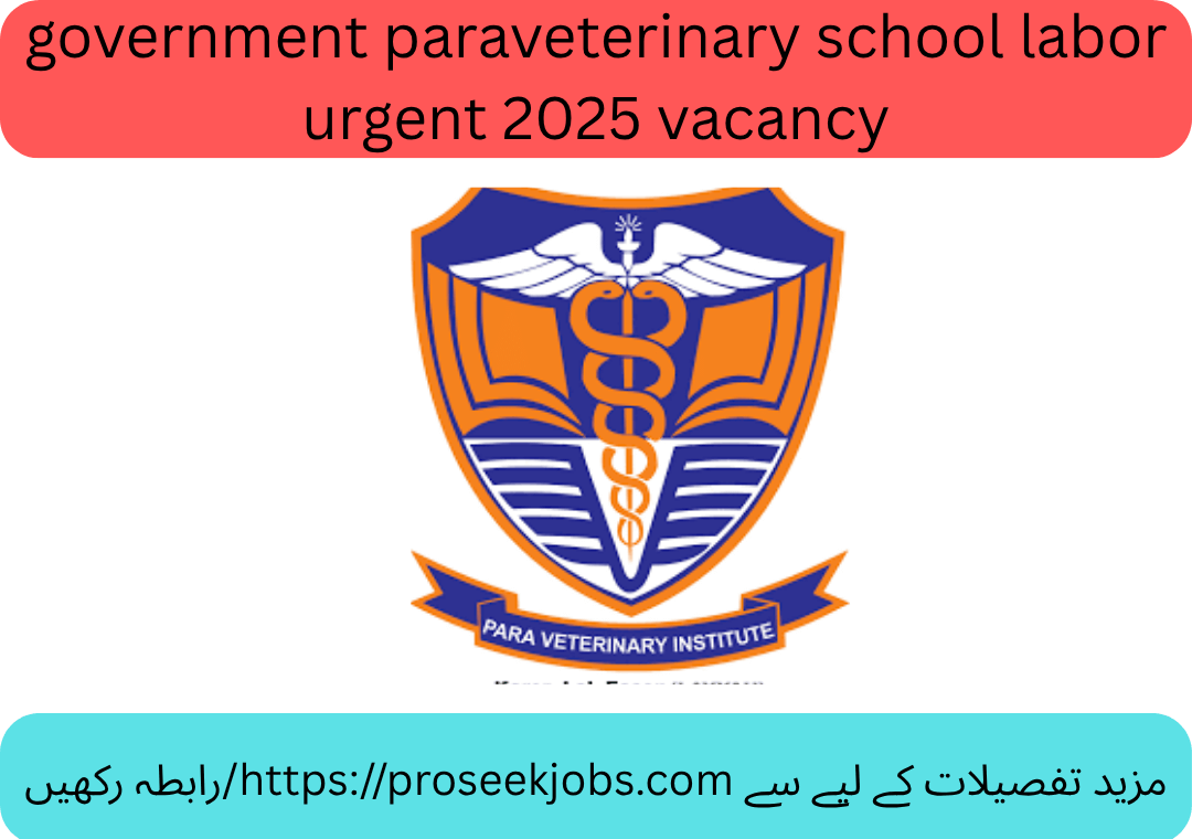 government paraveterinary school labor urgent 2025 vacancy